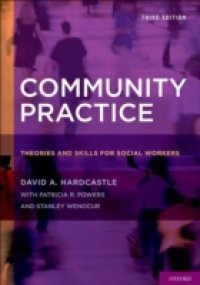 Community Practice Theories and Skills for Social Workers