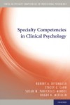 Specialty Competencies in Clinical Psychology