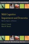 Mild Cognitive Impairment and Dementia: Definitions, Diagnosis, and Treatment