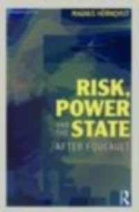 Risk, Power and the State