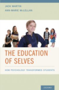 Education of Selves: How Psychology Transformed Students
