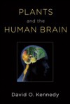 Plants and the Human Brain