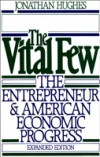 Vital Few: The Entrepreneur and American Economic Progress