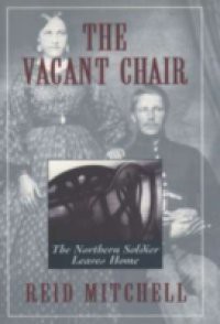 Vacant Chair: The Northern Soldier Leaves Home