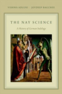 Nay Science: A History of German Indology