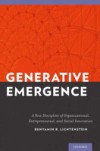 Generative Emergence: A New Discipline of Organizational, Entrepreneurial, and Social Innovation