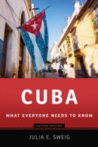 Cuba: What Everyone Needs to KnowRG, Second Edition