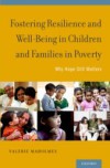 Fostering Resilience and Well-Being in Children and Families in Poverty: Why Hope Still Matters