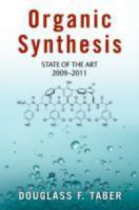 Organic Synthesis: State of the Art 2009 – 2011