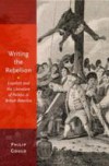 Writing the Rebellion: Loyalists and the Literature of Politics in British America