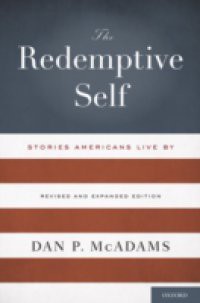 Redemptive Self: Stories Americans Live By – Revised and Expanded Edition