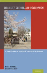 Disability, Culture, and Development: A Case Study of Japanese Children at School