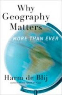 Why Geography Matters: More Than Ever