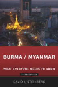 Burma/Myanmar: What Everyone Needs to KnowRG