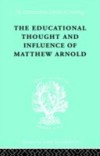 Educational Thought and Influence of Matthew Arnold