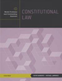 Constitutional Law: Model Problems and Outstanding Answers