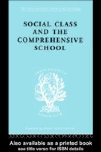 Social Class and the Comprehensive School