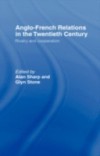Anglo-French Relations in the Twentieth Century