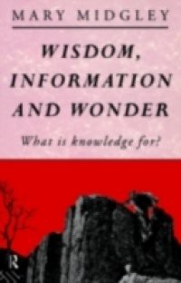 Wisdom, Information and Wonder