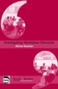 Investigating Workplace Discourse