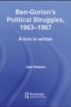 Ben-Gurion's Political Struggles, 1963-1967