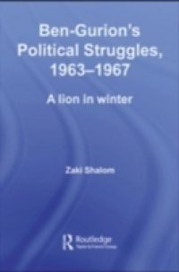 Ben-Gurion's Political Struggles, 1963-1967
