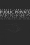 Public Private Partnerships in Construction