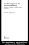 Dutch Enterprise in the 20th Century