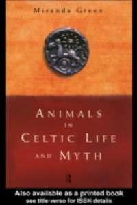 Animals in Celtic Life and Myth