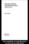 Education Reform and Education Policy in East Asia