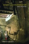 Sprayed Concrete Lined Tunnels