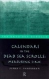 Calendars in the Dead Sea Scrolls
