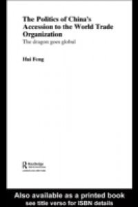 Politics of China's Accession to the World Trade Organization