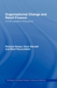 Organisational Change and Retail Finance