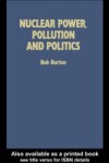 Nuclear Power, Pollution and Politics