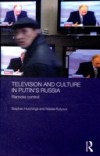 Television and Culture in Putin's Russia