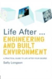 Life After…Engineering and Built Environment