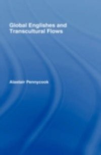 Global Englishes and Transcultural Flows