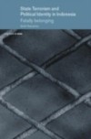 State Terrorism and Political Identity in Indonesia