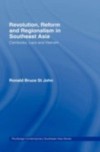 Revolution, Reform and Regionalism in Southeast Asia