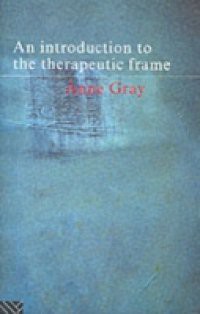 Introduction to the Therapeutic Frame