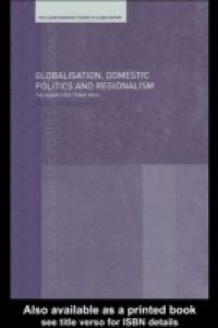 Globalisation, Domestic Politics and Regionalism