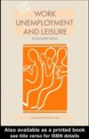 Work, Unemployment and Leisure