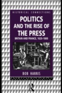 Politics and the Rise of the Press