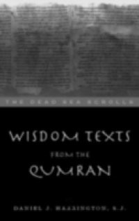 Wisdom Texts from Qumran