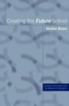 Creating the Future School