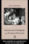 Classroom Pedagogy and Primary Practice