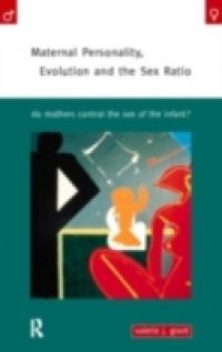 Maternal Personality, Evolution and the Sex Ratio