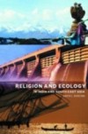 Religion and Ecology in India and Southeast Asia
