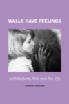 Walls Have Feelings